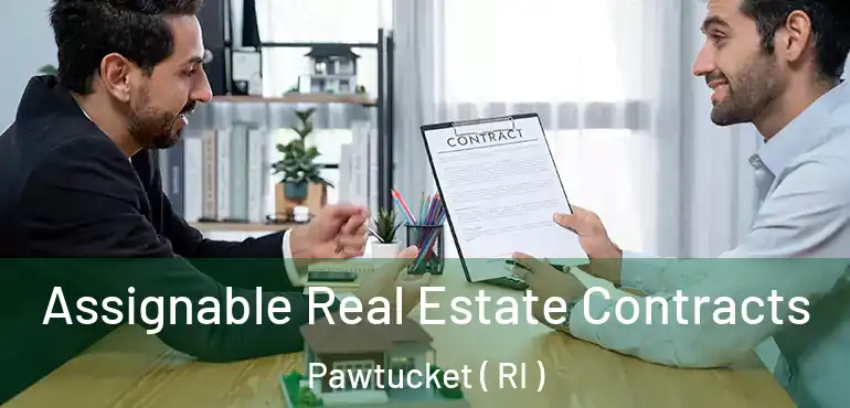  Assignable Real Estate Contracts Pawtucket ( RI )