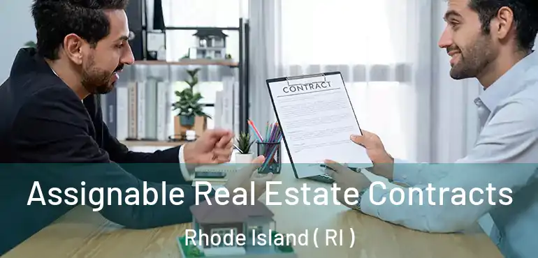  Assignable Real Estate Contracts Rhode Island ( RI )