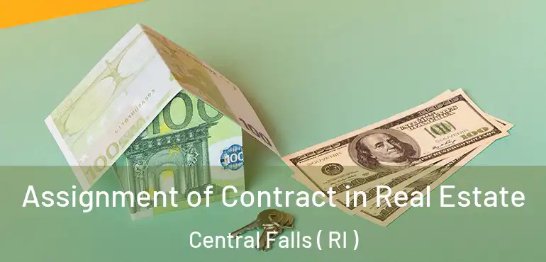  Assignment of Contract in Real Estate Central Falls ( RI )