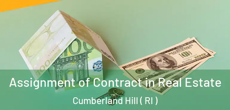  Assignment of Contract in Real Estate Cumberland Hill ( RI )