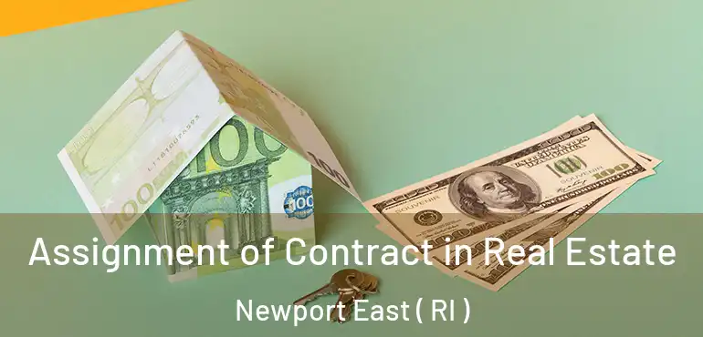  Assignment of Contract in Real Estate Newport East ( RI )