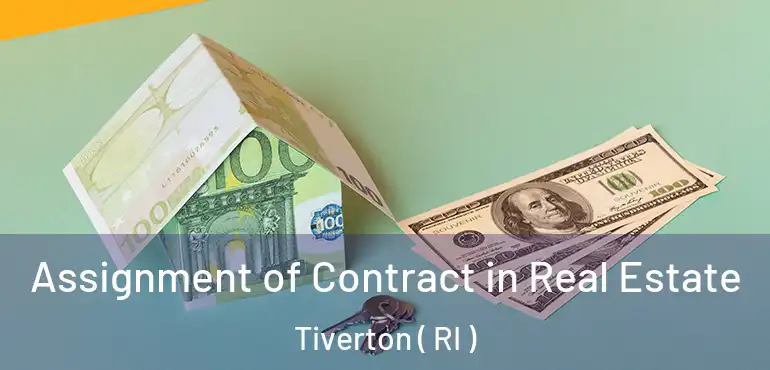  Assignment of Contract in Real Estate Tiverton ( RI )