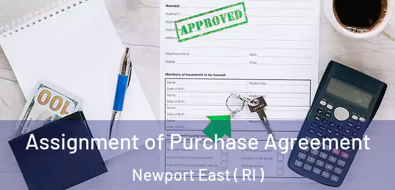  Assignment of Purchase Agreement Newport East ( RI )