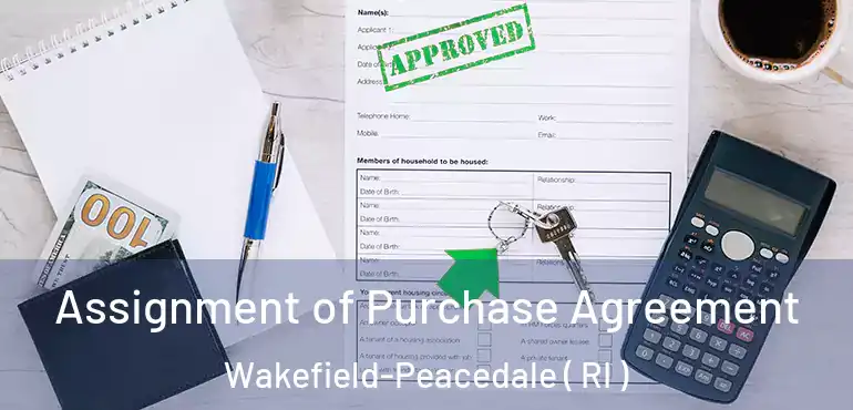  Assignment of Purchase Agreement Wakefield-Peacedale ( RI )
