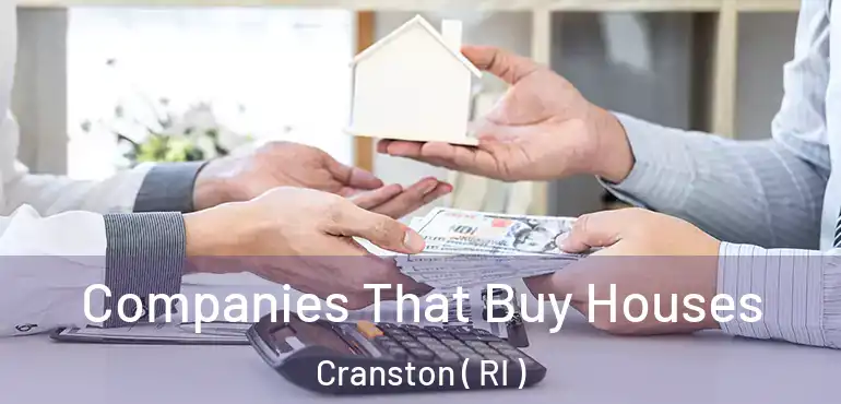  Companies That Buy Houses Cranston ( RI )