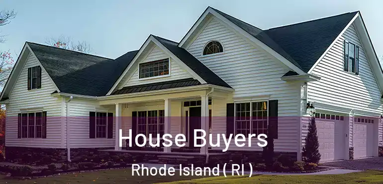  House Buyers Rhode Island ( RI )