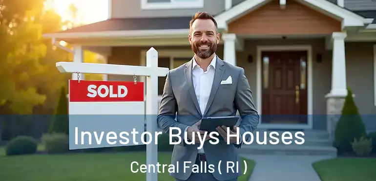  Investor Buys Houses Central Falls ( RI )