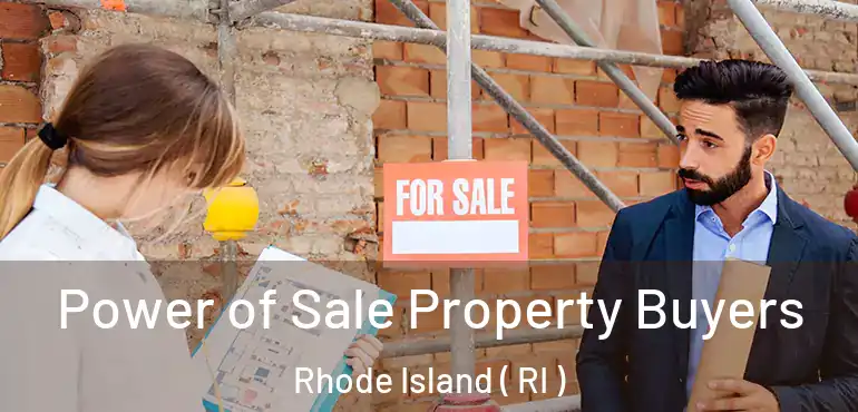  Power of Sale Property Buyers Rhode Island ( RI )
