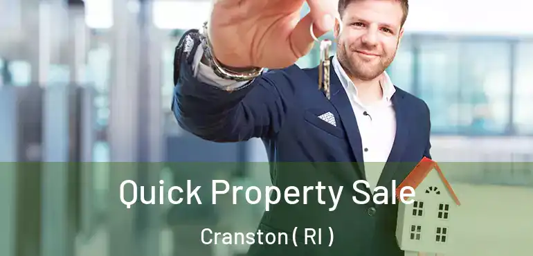  Quick Property Sale Cranston ( RI )