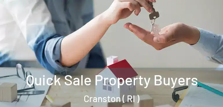 Quick Sale Property Buyers Cranston ( RI )