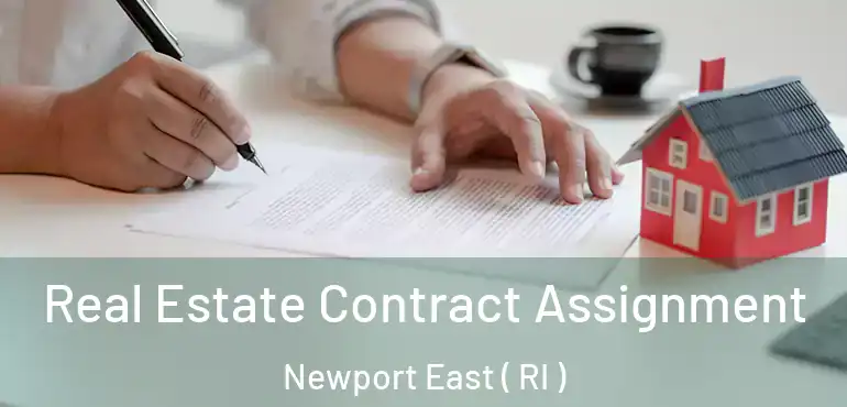  Real Estate Contract Assignment Newport East ( RI )