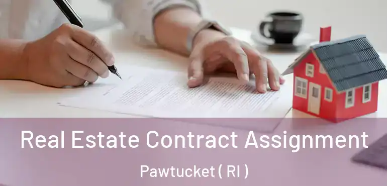  Real Estate Contract Assignment Pawtucket ( RI )