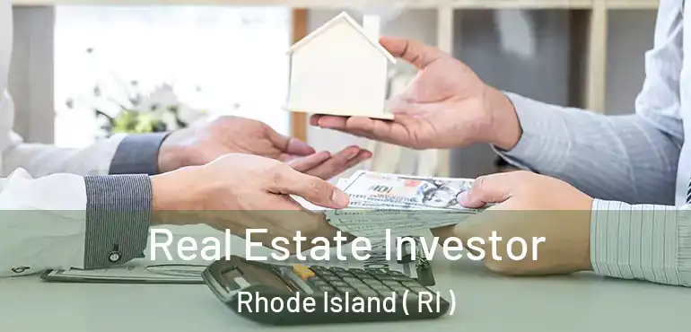  Real Estate Investor Rhode Island ( RI )