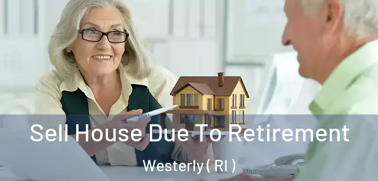  Sell House Due To Retirement Westerly ( RI )