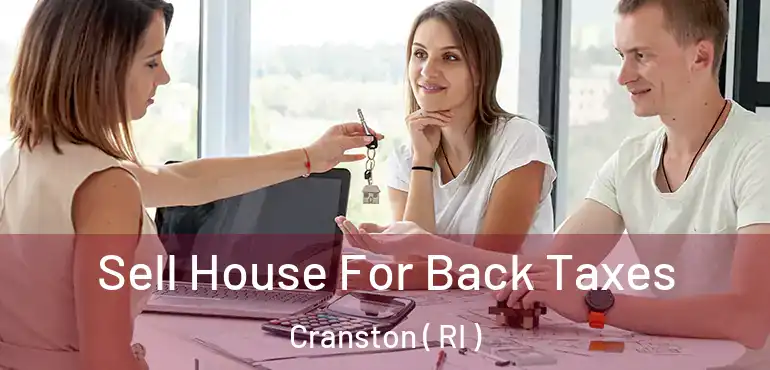  Sell House For Back Taxes Cranston ( RI )