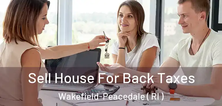  Sell House For Back Taxes Wakefield-Peacedale ( RI )