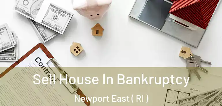  Sell House In Bankruptcy Newport East ( RI )