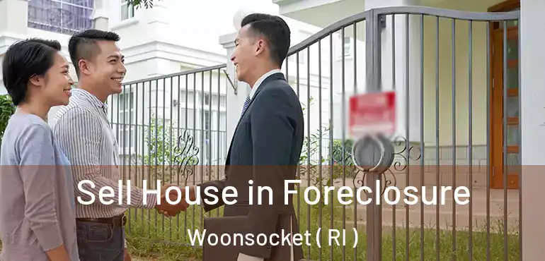  Sell House in Foreclosure Woonsocket ( RI )