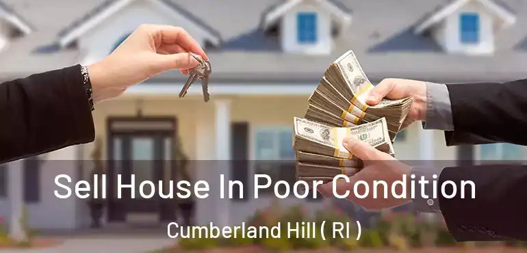  Sell House In Poor Condition Cumberland Hill ( RI )