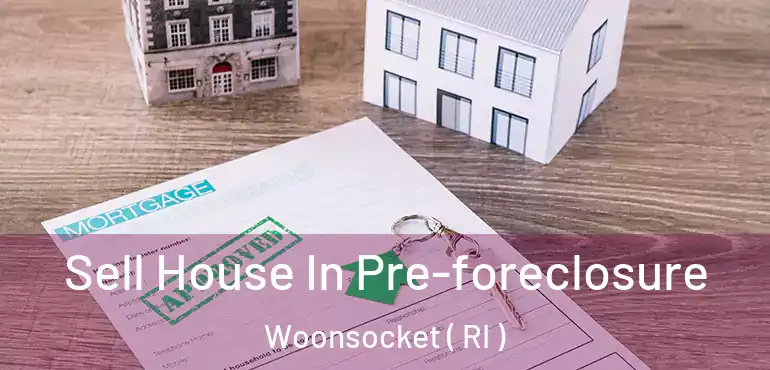  Sell House In Pre-foreclosure Woonsocket ( RI )