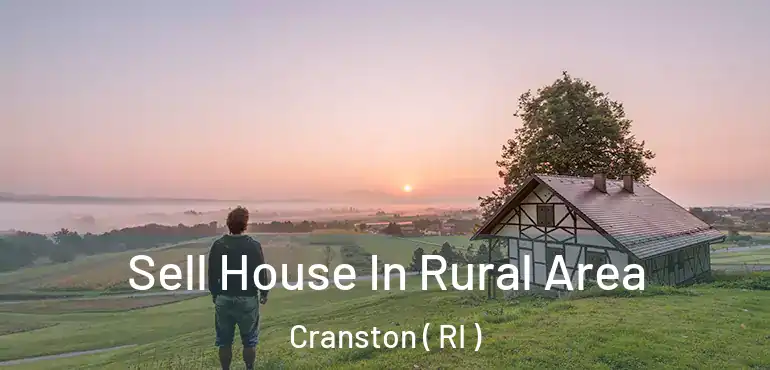  Sell House In Rural Area Cranston ( RI )