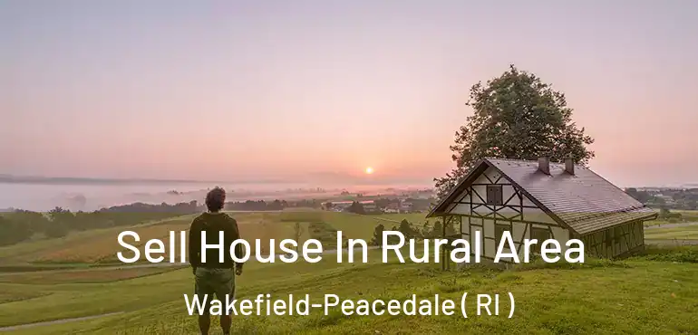  Sell House In Rural Area Wakefield-Peacedale ( RI )