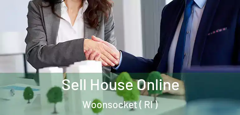  Sell House Online Woonsocket ( RI )