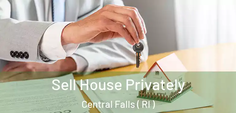  Sell House Privately Central Falls ( RI )