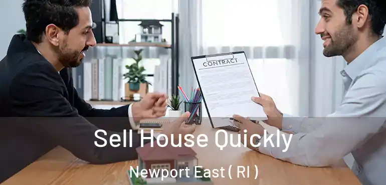  Sell House Quickly Newport East ( RI )