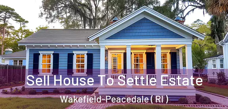  Sell House To Settle Estate Wakefield-Peacedale ( RI )