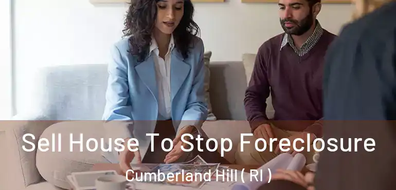  Sell House To Stop Foreclosure Cumberland Hill ( RI )