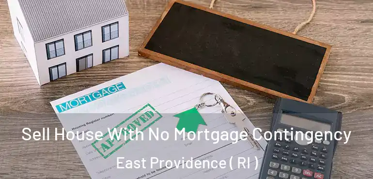  Sell House With No Mortgage Contingency East Providence ( RI )