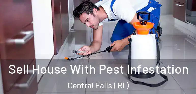  Sell House With Pest Infestation Central Falls ( RI )
