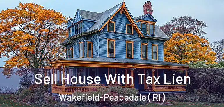  Sell House With Tax Lien Wakefield-Peacedale ( RI )