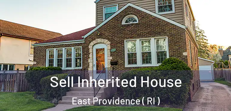  Sell Inherited House East Providence ( RI )