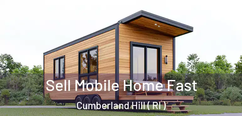  Sell Mobile Home Fast Cumberland Hill ( RI )