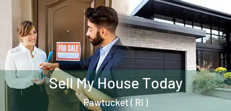  Sell My House Today Pawtucket ( RI )