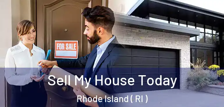  Sell My House Today Rhode Island ( RI )