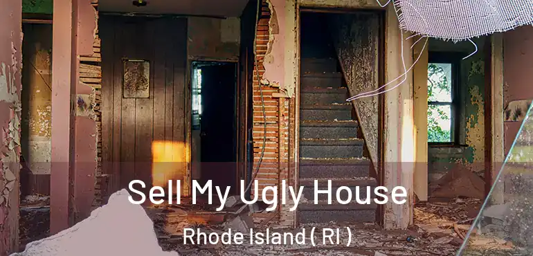  Sell My Ugly House Rhode Island ( RI )