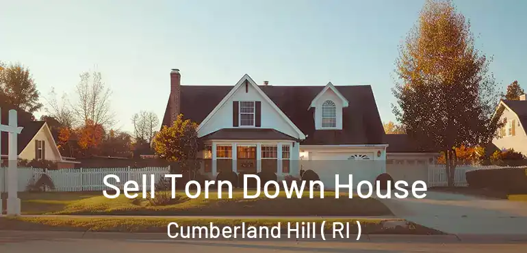  Sell Torn Down House Cumberland Hill ( RI )