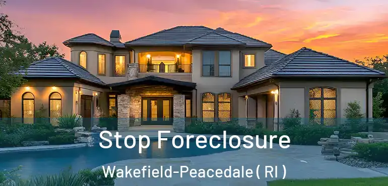 Stop Foreclosure Wakefield-Peacedale ( RI )
