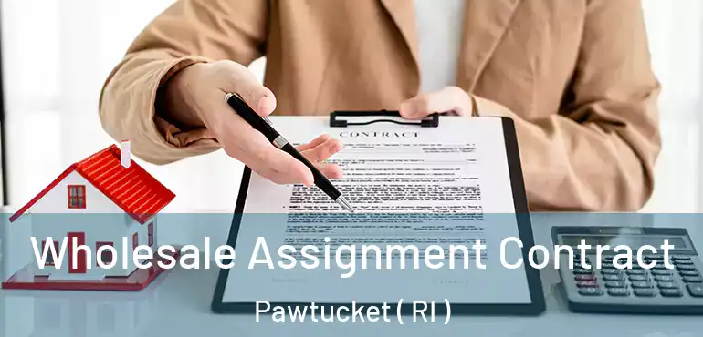  Wholesale Assignment Contract Pawtucket ( RI )