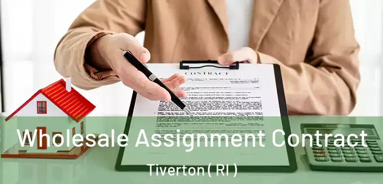  Wholesale Assignment Contract Tiverton ( RI )