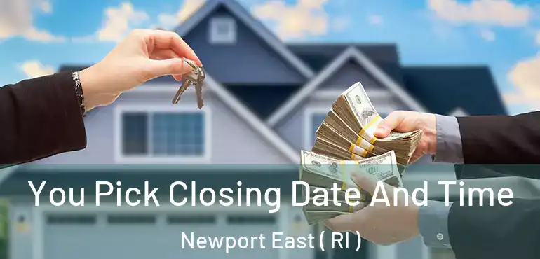  You Pick Closing Date And Time Newport East ( RI )