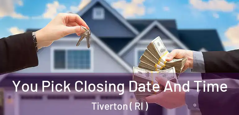  You Pick Closing Date And Time Tiverton ( RI )